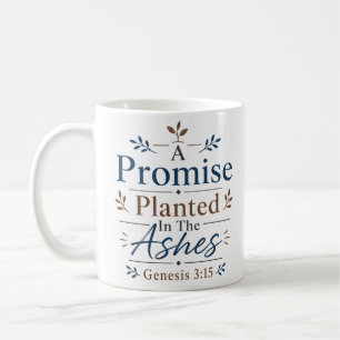 Taza De Café Una Promesa Plantada En Las Cenizas Verdad Bíblica