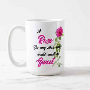 Taza De Café Una rosa con cualquier otro nombre