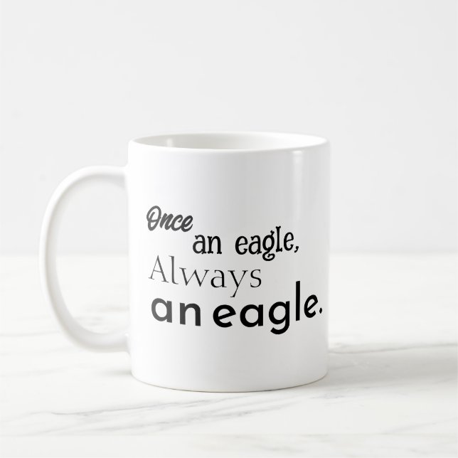Taza De Café Una vez águila, siempre águila. Inspirador (Izquierda)
