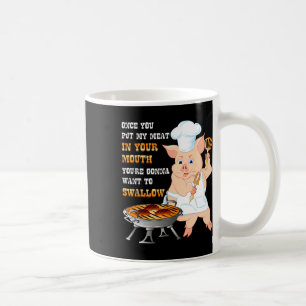 Taza De Café Una Vez Que Pones Mi Carne En Tu Bbq Sucio De Adul