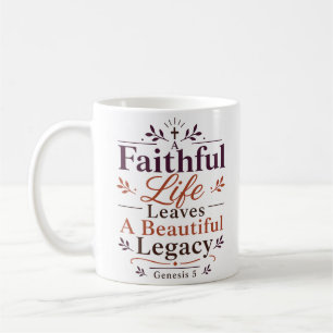 Taza De Café Una Vida Fiel Deja Un Legado Hermoso Escritura