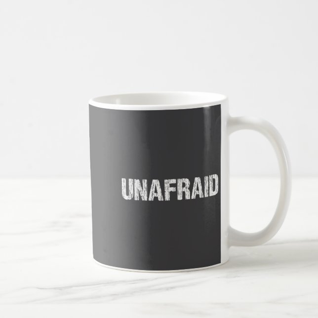 Taza De Café Unafraid Motivation Perseverance Insration Unaloge (Derecha)