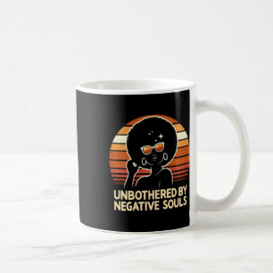 Taza De Café Unas almas negativas no molestan a las decididamen