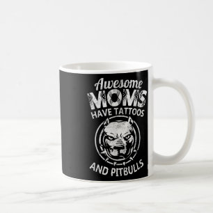 Taza De Café Unas Maravillosas Madres Tienen Tatuajes Y Un Perr