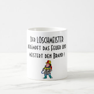 Taza De Café Undmeistert de Der LÖSCHMEISTERbekämpft das Feuer…