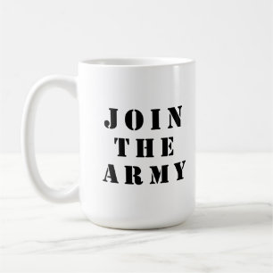 Taza De Café Únete al ejército