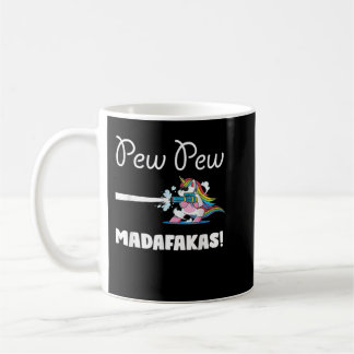 Taza De Café Unicorn PewPewPew Madafakas Unicorn Crazy Pew Funn