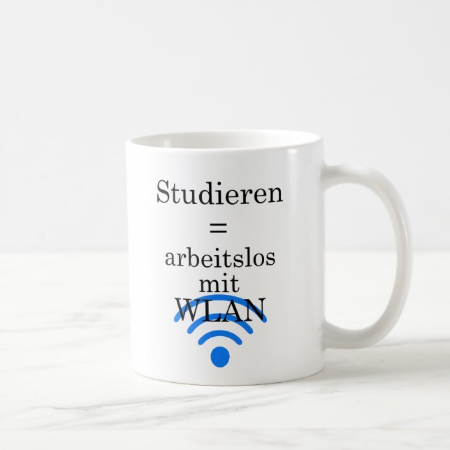 Taza De Café Unispruch "arbeitslos mit WLAN" Studenten (Derecha)
