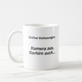 Taza De Café Unispruch "Kamera aus, Gehirn auch" Studenten