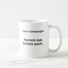 Taza De Café Unispruch "Kamera aus, Gehirn auch" Studenten