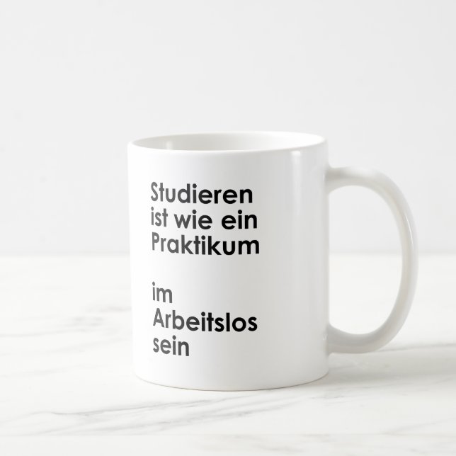 Taza De Café Unispruch "Praktikum im Arbeitslossein" Studenten (Derecha)