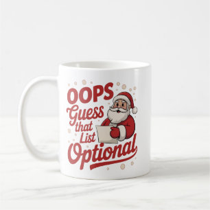 Taza De Café Ups Supongo Que Esa Lista Es Opcional Santa Claus 