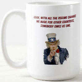 Taza De Café US: Countries Whose Regimes We Changed Owe Us One