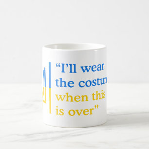 Taza De Café Usaré el disfraz cuando termine esta guerra