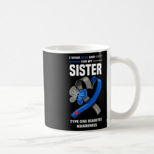Taza De Café Uso Azul Y Gris Para Mi Hermana Tipo Uno De Diabet