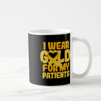Taza De Café Uso Oro Para Mis Pacientes Con Cáncer Infantil Con