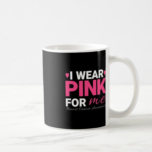 Taza De Café Uso Pink For Me Breaking Cancer Awareness (Derecha)
