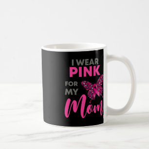 Taza De Café Uso Rosa Para Mi Mamá Para Concienciar Sobre El Cá