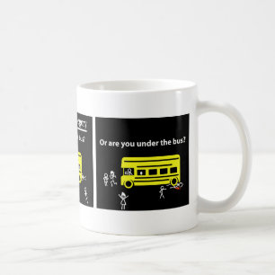 Taza De Café ¿Usted conduce el autobús… o está usted debaj