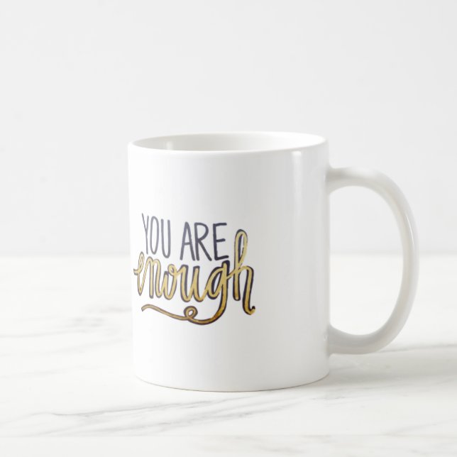 Taza De Café Usted es bastante (Derecha)