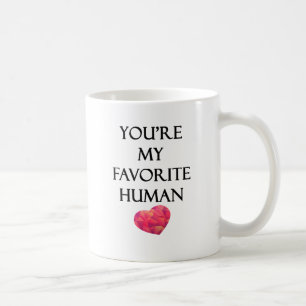 Taza De Café Usted es mi ser humano del favorito