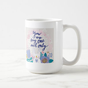 Taza De Café Usted es mi y solamente