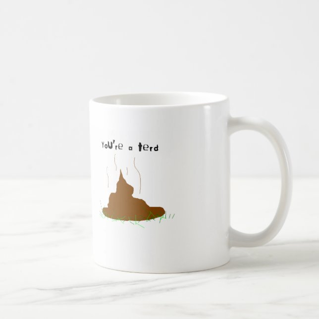 Taza De Café Usted es un terd (Derecha)
