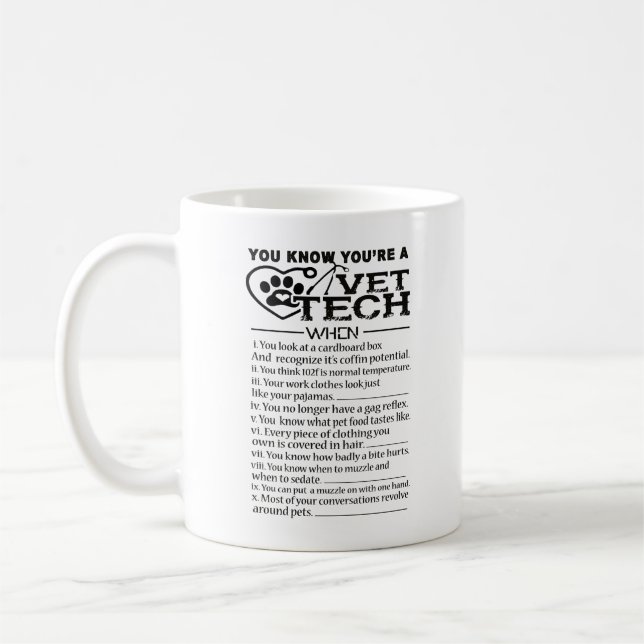 Taza De Café Usted es una tecnología del veterinario cuando (Izquierda)