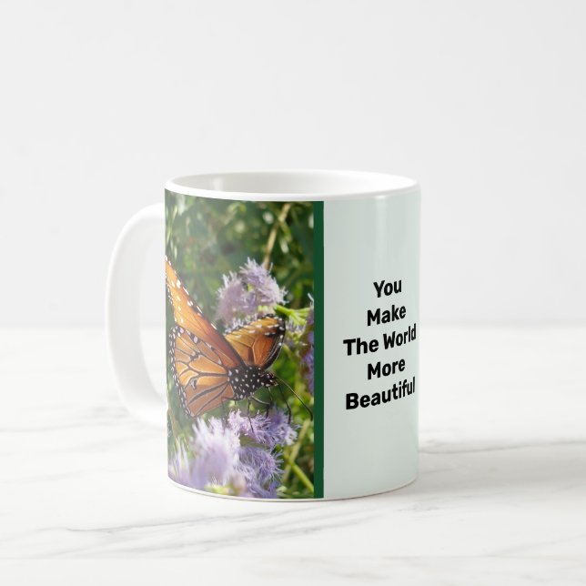 Taza De Café Usted Hace Al Mundo Bella Mariposa Monarca (Anverso izquierdo)