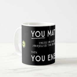 Taza De Café Usted importa a menos que usted se multiplique