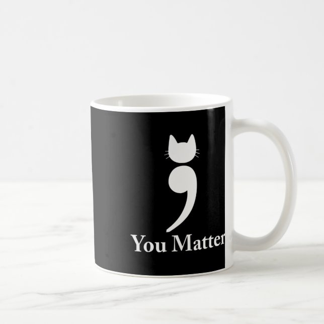 Taza De Café Usted importa gato Sensibilización para la prevenc (Derecha)