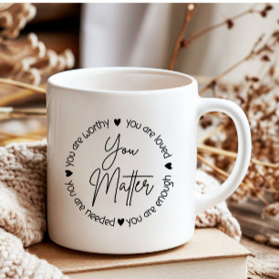 Taza De Café Usted importa la cotización de la salud mental