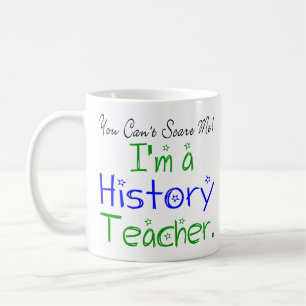 Taza De Café Usted no puede asustarme que soy profesor de la