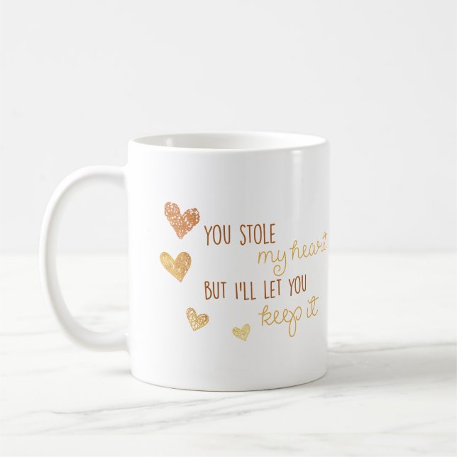 Taza De Café usted robó mi corazón pero le dejaré guardarlo (Izquierda)