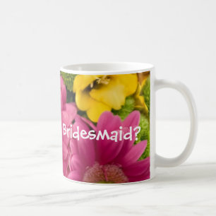 Taza De Café ¿Usted será mi dama de honor?
