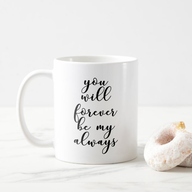 Taza De Café Usted será para siempre mi siempre (Con donut)