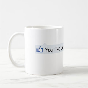 Taza De Café usted tiene gusto de los pulgares de este Facebook