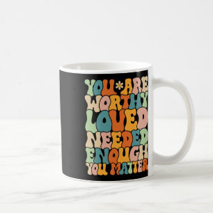 Taza De Café Usted Tiene Problemas Amabilidad Ser Amable Groovy
