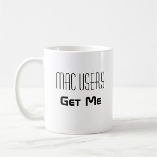 Taza De Café Usuarios de Mac OBTÉNEME Personalizable