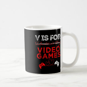 Taza De Café V Es Para Videojuegos Shirt Gamer Valentines