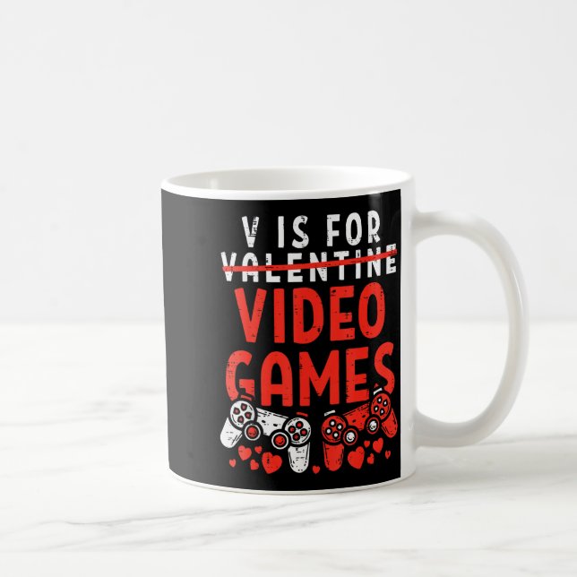 Taza De Café V Is For Video Games Funny Valentines Gamer Boy Me (Derecha)