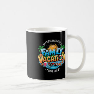 Taza De Café Vacaciones familiares 2025 Haciendo Recuerdos junt