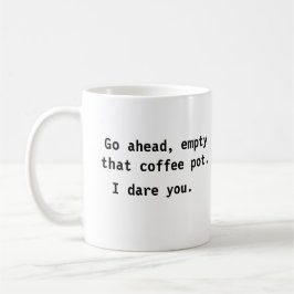 Taza De Café Vacía Ese Café. Me atrevo a mutar