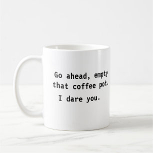 Taza De Café Vacía Ese Café. Me atrevo a mutar