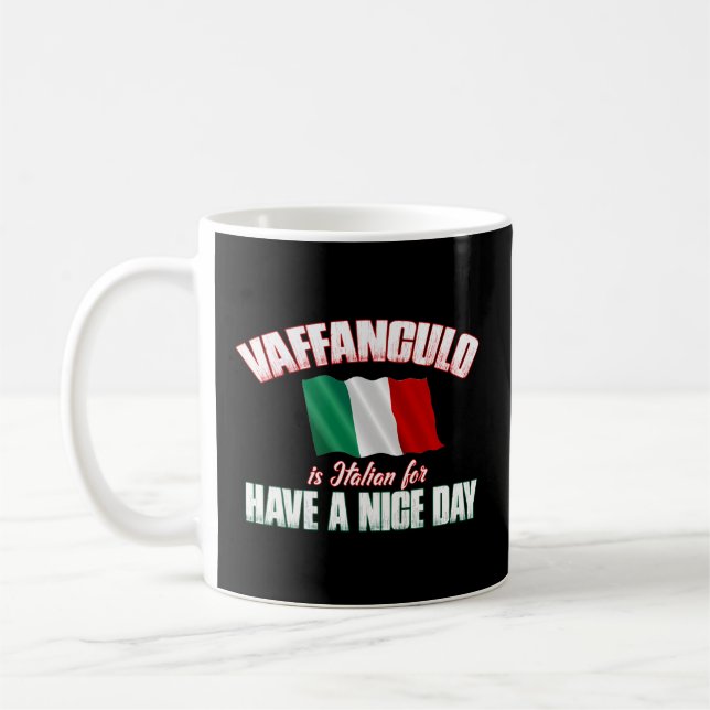Taza De Café Vaffanculo Tiene Un Buen Día Italiano (Izquierda)