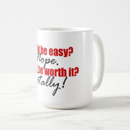 Taza De Café ¡Vale La Pena!