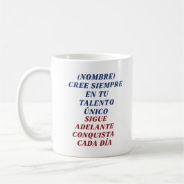 TAZA DE CAFÉ VALORATE CADA DIA REGALO PERSONALIZADO (NOMBRE)