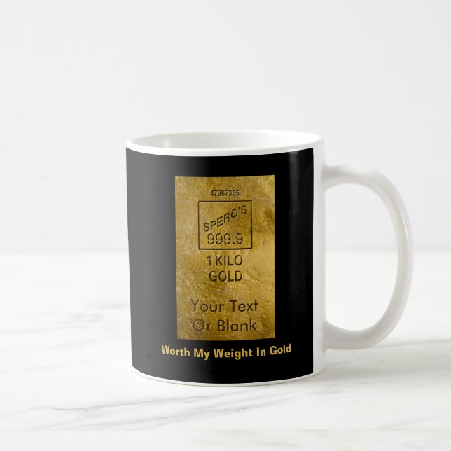 Taza De Café Valoro Mi Peso En Oro (Derecha)
