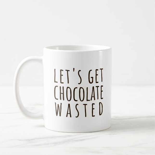 Taza De Café Vamos a desperdiciar chocolate Chocoadicto (Izquierda)