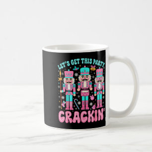 Taza De Café Vamos a hacer que esta fiesta del Cascanueces Nk C